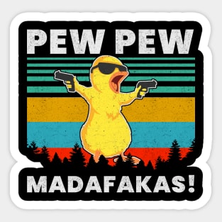 Pew Pew Duck Madafakas Sticker